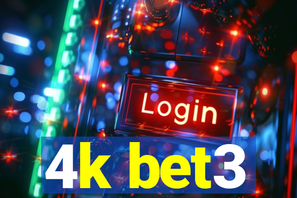 4k bet3